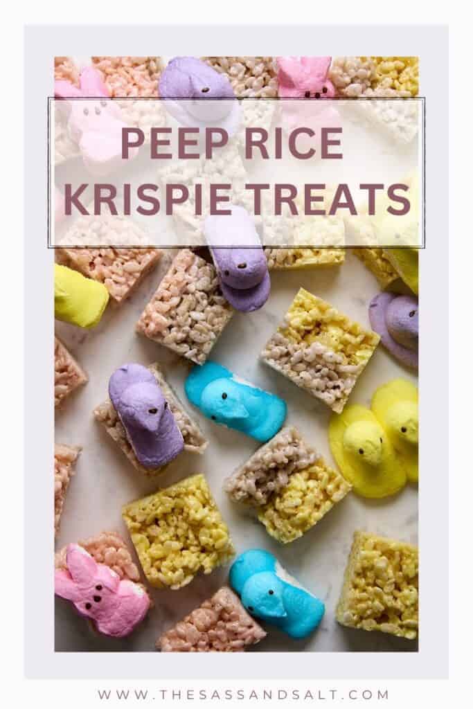 Squares of rice krispie treats are topped with colorful marshmallow Peeps in pink, purple, yellow, and blue. The text reads "Peep Rice Krispie Treats." Website: thesassandsalt.com.