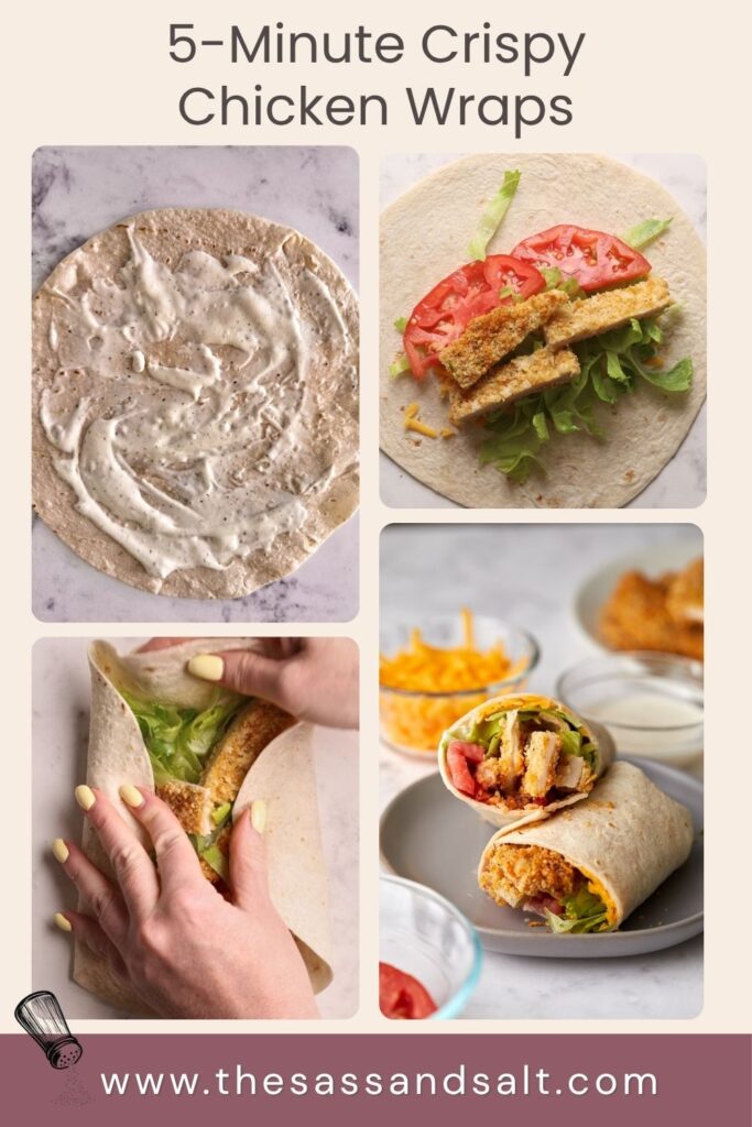 Four images show steps to make a crispy chicken wrap: spreading sauce on a tortilla, adding lettuce, tomato, and chicken strips, folding the wrap, and a finished crispy chicken wrap cut open to reveal the filling.
