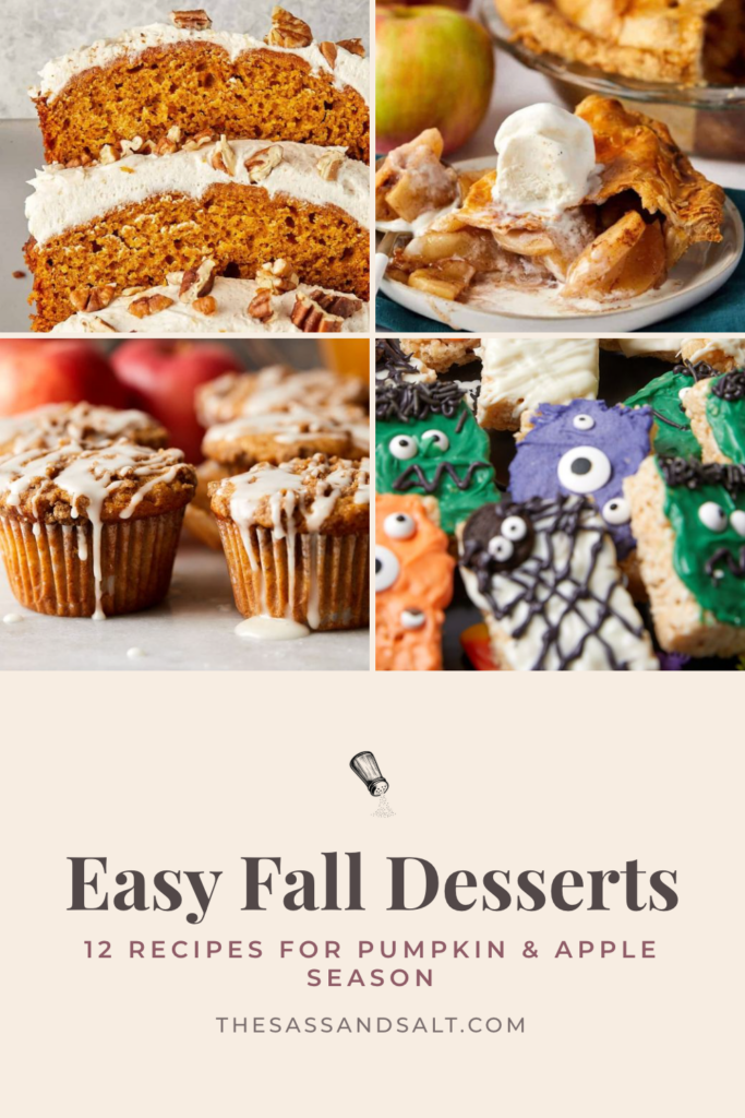 A collage of easy fall dessert recipes, including pumpkin bread, apple pie with ice cream, muffins, and decorated Halloween treats, under the text “Easy Fall Desserts: 12 Recipes for Pumpkin & Apple Season.”